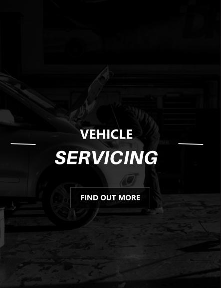 VEHICLE  SERVICING FIND OUT MORE